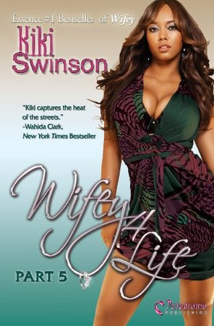 Wifey 4 Life (2010) by Kiki Swinson