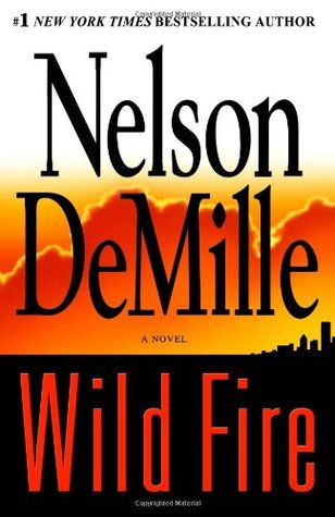 Wild Fire (2006) by Nelson DeMille