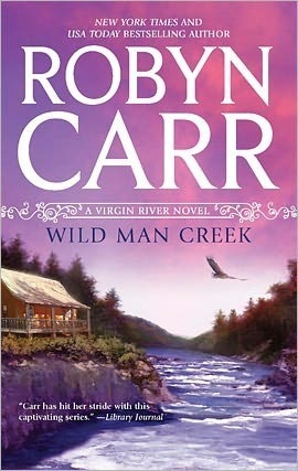 Wild Man Creek (2011) by Robyn Carr
