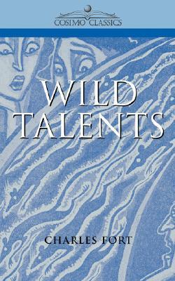 Wild Talents (2004) by Charles Fort
