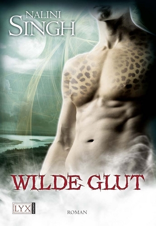 Wilde Glut (2012) by Nalini Singh