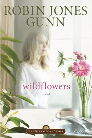 Wildflowers (2004) by Robin Jones Gunn