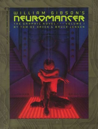 William Gibson's Neuromancer: The Graphic Novel (1989) by William Gibson
