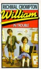 William in Trouble (1984) by Richmal Crompton