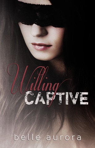Willing Captive (2000) by Belle Aurora