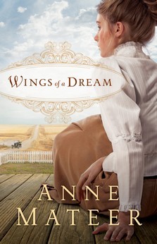 Wings of a Dream (2011) by Anne Mateer