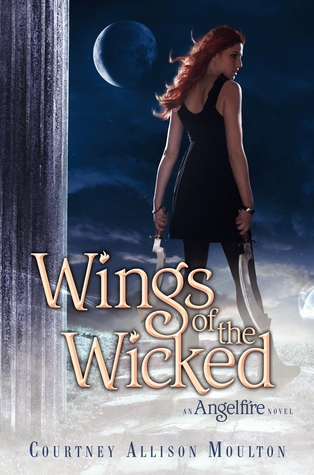 Wings of the Wicked (2012) by Courtney Allison Moulton