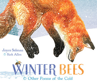 Winter Bees & Other Poems of the Cold (2014) by Joyce Sidman