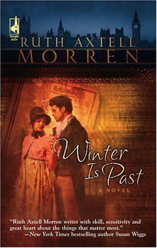 Winter Is Past (2005) by Ruth Axtell Morren