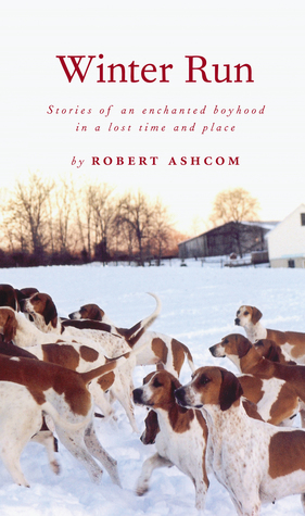 Winter Run (2002) by Robert Ashcom