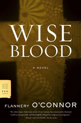 Wise Blood (2007) by Flannery O'Connor