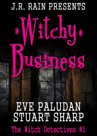 Witchy Business (2013) by Eve Paludan