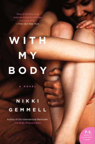 With My Body (2012) by Nikki Gemmell