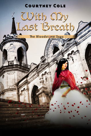 With My Last Breath (2011) by Courtney Cole
