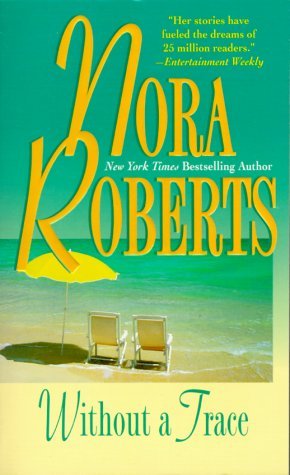 Without A Trace (1996) by Nora Roberts