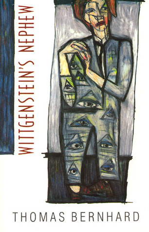 Wittgenstein's Nephew (1990) by Thomas Bernhard
