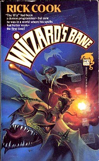 Wizard's Bane (1989) by Rick Cook
