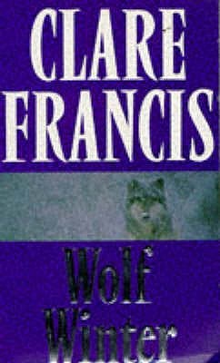 Wolf Winter (1988) by Clare Francis