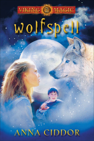 Wolfspell (2007) by Anna Ciddor