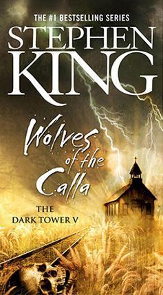 Wolves of the Calla (2006) by Stephen King