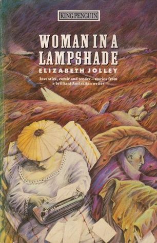 Woman in a Lampshade (1986) by Elizabeth Jolley