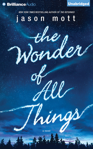 Wonder of All Things, The (2014) by Jason Mott