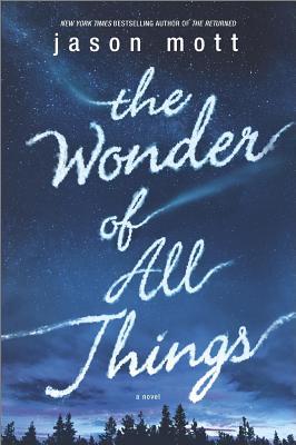 Wonder of All Things (2014) by Jason Mott
