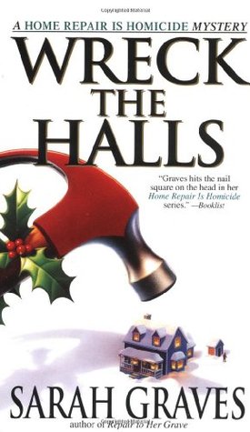 Wreck the Halls (2002) by Sarah Graves