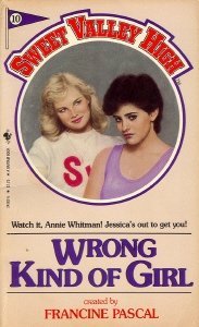 Wrong Kind of Girl (1984) by Francine Pascal
