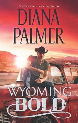 Wyoming Bold (2013) by Diana Palmer