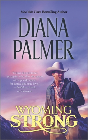Wyoming Strong (2014) by Diana Palmer