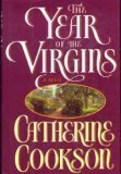 Year of the Virgins (1995) by Catherine Cookson