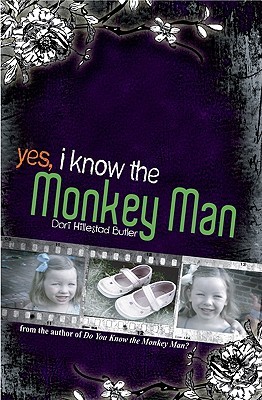Yes, I Know the Monkey Man (2009) by Dori Hillestad Butler