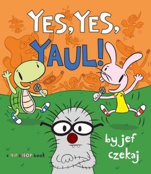 Yes, Yes, Yaul! (2012) by Jef Czekaj