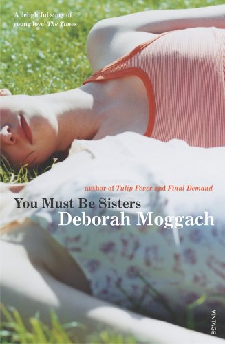 You Must Be Sisters (2006) by Deborah Moggach