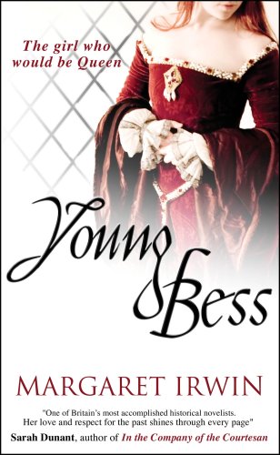 Young Bess (2007) by Margaret Irwin