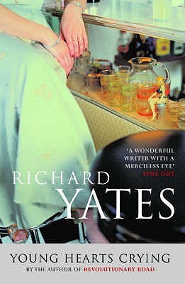 Young Hearts Crying (1986) by Richard Yates