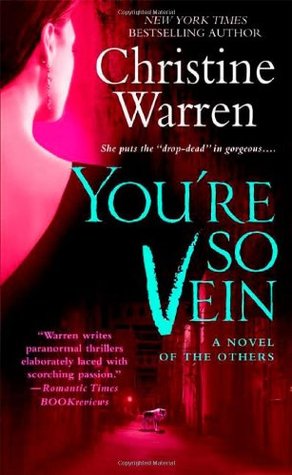 You're So Vein (2009) by Christine Warren