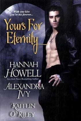 Yours For Eternity (2010) by Hannah Howell