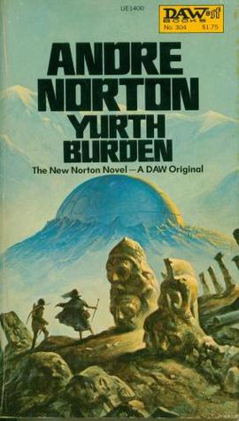 Yurth Burden (1978) by Andre Norton