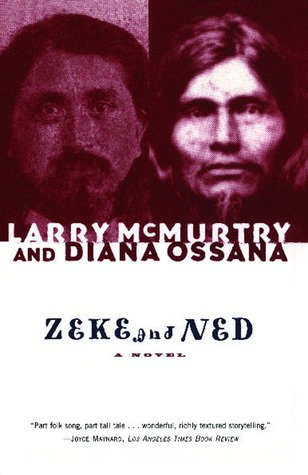Zeke and Ned (2002) by Larry McMurtry