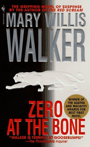 Zero at the Bone (1997) by Mary Willis Walker