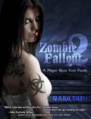 Zombie Fallout 2: A Plague Upon Your Family (2000) by Mark Tufo